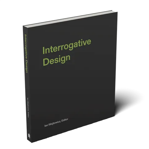 Interrogative Design